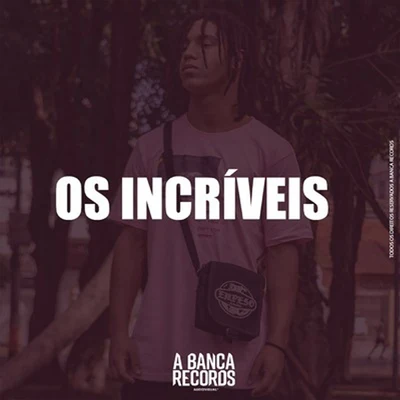 Os Incríveis 專輯 A Banca Records