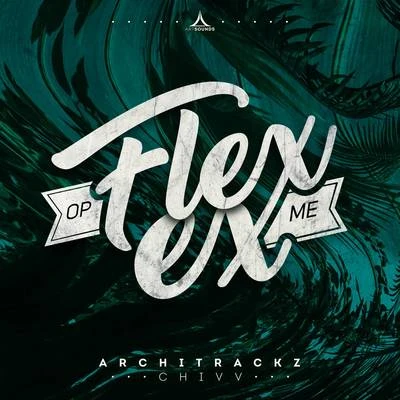 Flex Op Me Ex 專輯 Architrackz/Bryan Mg