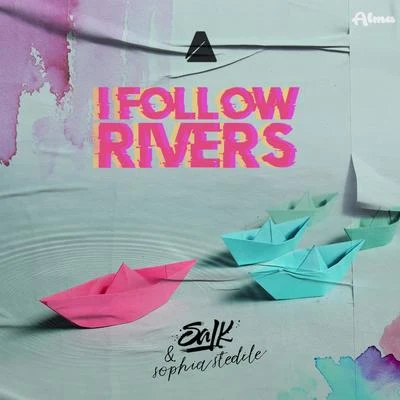 I Follow Rivers 專輯 BWAXX/Sophia Stedile/Rakka