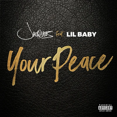 Your Peace 專輯 Jacquees/Quavo/Ty Dolla $ign