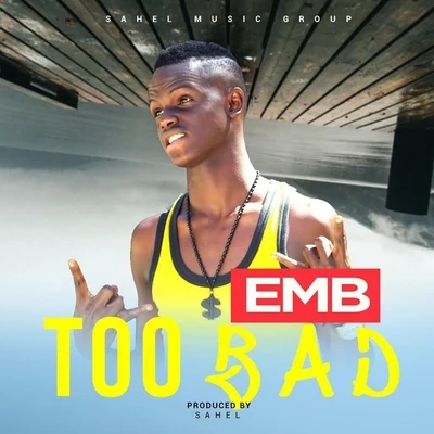 Too Bad 專輯 EMB