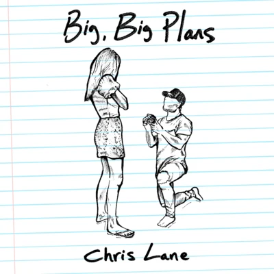 Chris LaneTori Kelly Big, Big Plans