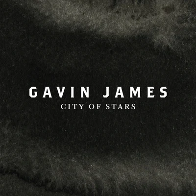 City of Stars 專輯 Gavin James