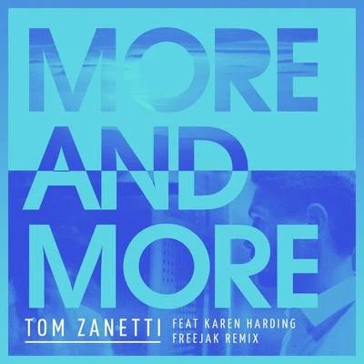 Tom Zanetti More & More (Freejak Remix)