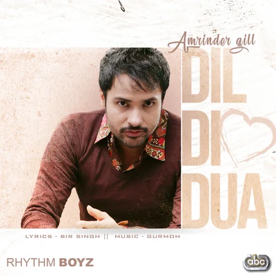 Dil Di Dua (From "Bhalwan Singh" Soundtrack) 專輯 Gurmoh/Sajjan Adeeb