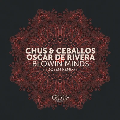 Blowin Minds 專輯 Chus & Ceballos