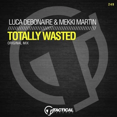 Totally Wasted 專輯 Mekki Martin/Regi