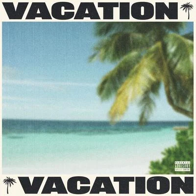 VACATION 專輯 Tyga