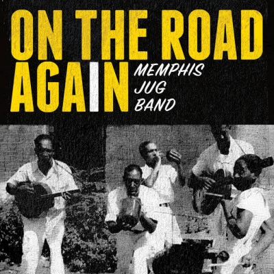 Memphis Jug Band On the Road Again