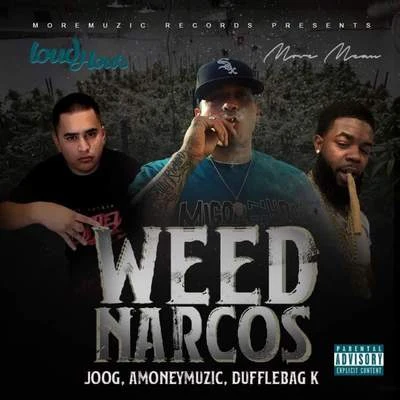 Weed Narcos 专辑 E Nut/AMONEYMUZIC