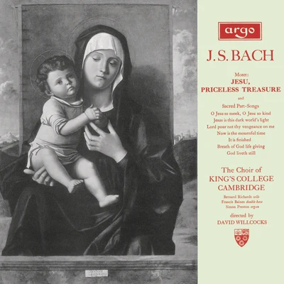 Bach, J.S.: Jesu, Priceless Treasure 專輯 Choir of Kings College Cambridge