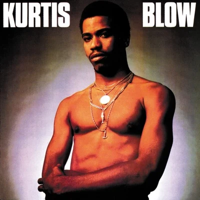 Kurtis Blow 專輯 Kurtis Blow