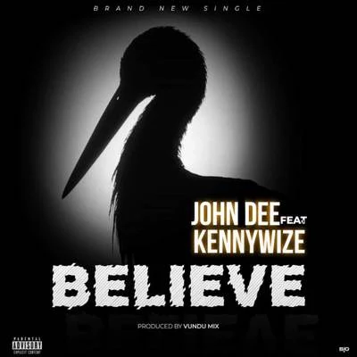 Believe 专辑 John Dee/Blvck Crowz