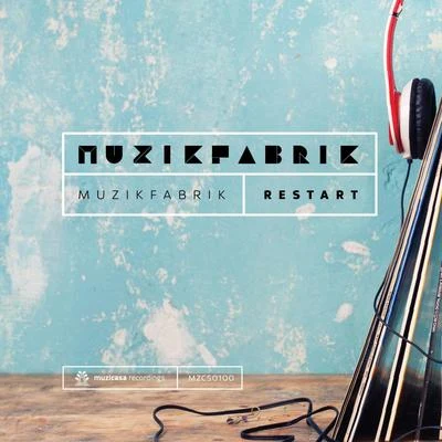 Muzikfabrik Restart