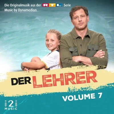 Der Lehrer, Vol. 7 (Die Originalmusik aus der RTL Serie) 专辑 Richard Birdsall/Armin Haas/Noiseworks/Dynamedion/Simon Ravn