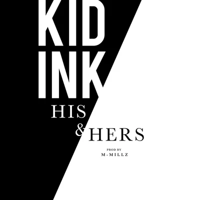 KiD Ink His & Hers