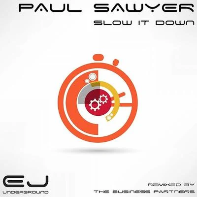 Paul Sawyer Slow It Down