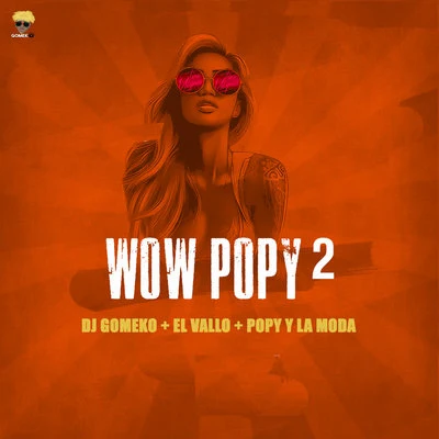 Wow Popy 2 專輯 ‎Landy El 13/Dj Gomeko/gen IO & day RO逆