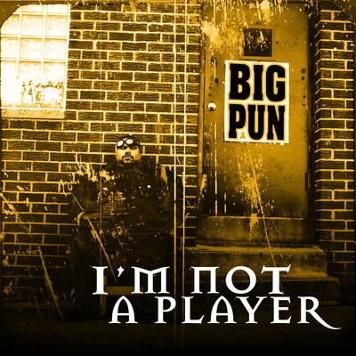 Im Not a Player EP 專輯 Big Pun