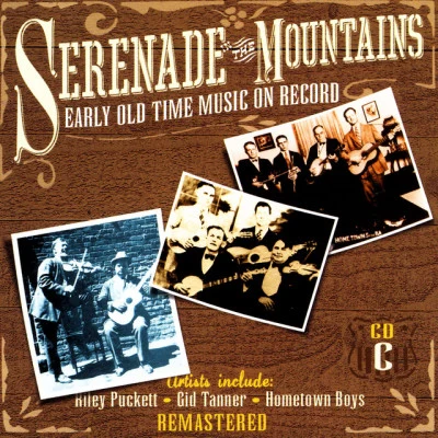 Ted Hawkins Serenade The Mountains: Early Old Time Music On Record, CD C