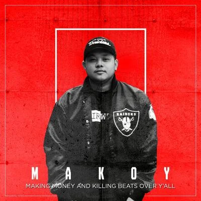 Making Money and Killing Beats Over Yall 專輯 Makoy/MC BMO/Mazza