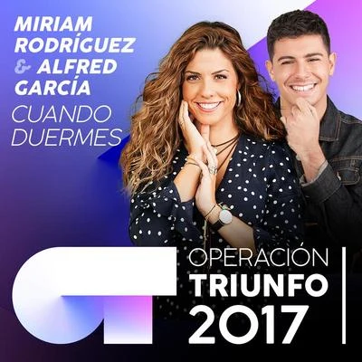 Cuando Duermes (Operación Triunfo 2017) 專輯 Isma Romero/Alfred García