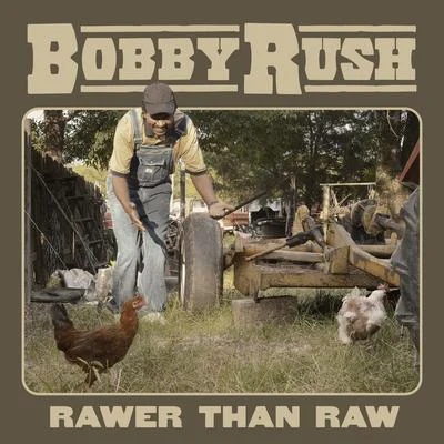 Bobby RushDr. JohnBlinddog Smokin Rawer Than Raw