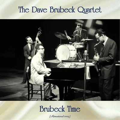 Brubeck Time (Remastered 2019) 專輯 The Dave Brubeck Quartet/Dave Brubeck Quartet