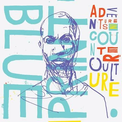 Adventures In Counter-Culture [Deluxe Edition] 專輯 James Organ/Blueprint/Because of Art