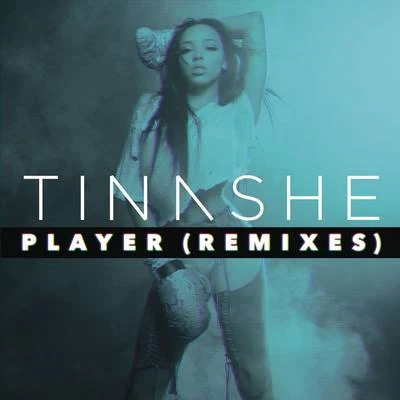 TINASHECalvin Harris Player (Remixes)