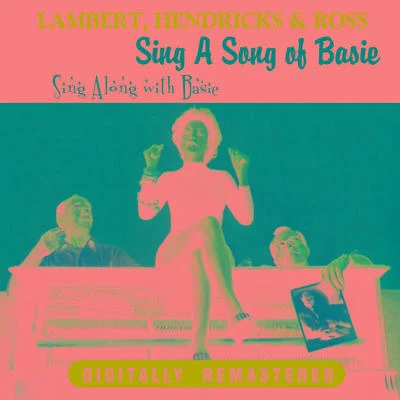 Lambert Sing a Song of Basie + Sing Along With Basie (Remastered)