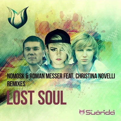 Lost Soul (Remixes) 專輯 NoMosk