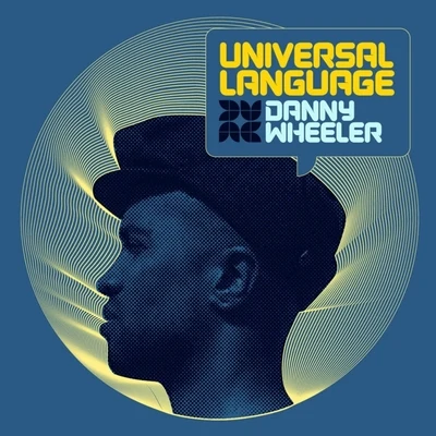 Universal Language 專輯 Danny Wheeler/Makoto/MC Conrad/Vonne/Missing