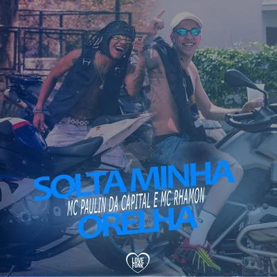 Solta Minha Orelha 專輯 Mc Dede/MC Rhamon