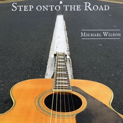 Step onto the Road 專輯 Michael Wilson/Andy Moor