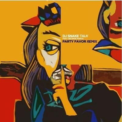 Talk (Party Favor Remix) 專輯 Party Favor