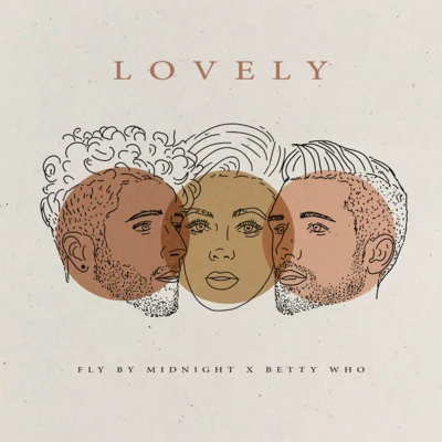 Lovely (feat. Betty Who) 專輯 Fly by Midnight/Buzz Low