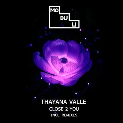 Close 2 You 專輯 Thayana Valle