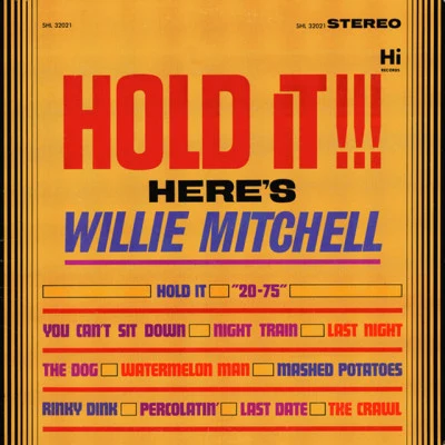 Hold It! 專輯 Willie Mitchell