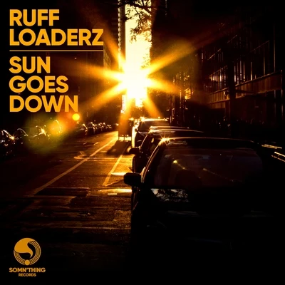 Ruff Loaderz Sun Goes Down