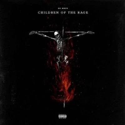 Children Of The Rage! 專輯 OG Maco