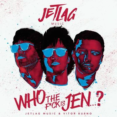 Who The F*ck Is Jenni? 專輯 Zabot/Jetlag Music/Di Ferrero