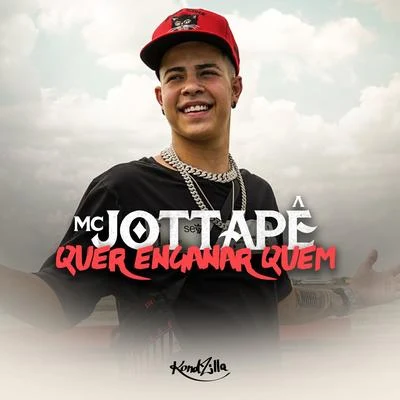 Quer Enganar Quem 專輯 MC Jottapê/DJ RD/MC M10