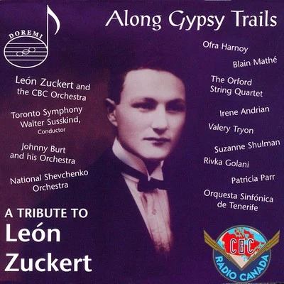 Along Gypsy Trails: A Tribute to León Zuckert 专辑 National Shevchenko Chorus