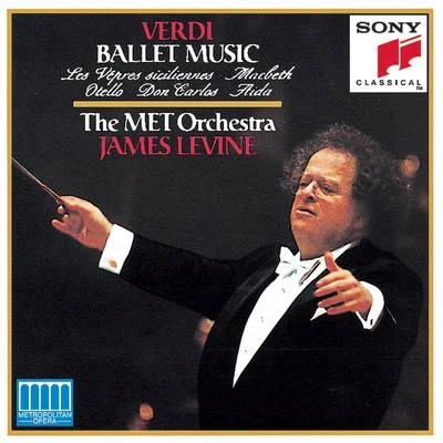 Verdi: Ballet Music from the Operas 專輯 James Levine