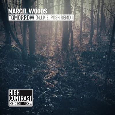 Tomorrow (M.I.K.E. Push Remix) 專輯 Marcel Woods/Jordy Lishious