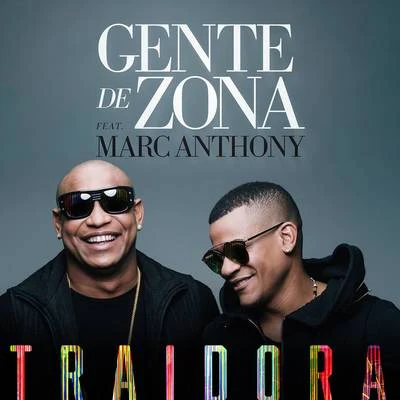 Traidora 專輯 Gente De Zona