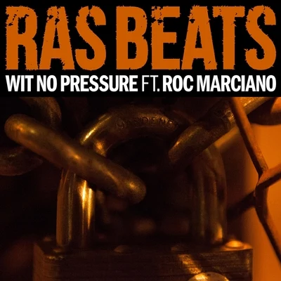 Wit No Pressure (feat. Roc Marciano) 專輯 Iron Wigs/Roc Marciano