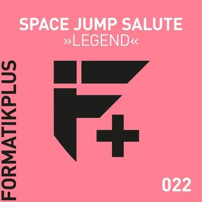 Legend 专辑 Space Jump Salute