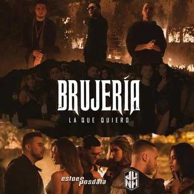 La Que Quiero (Brujería) 专辑 EstoeSPosdata